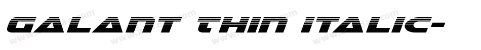 Galant Thin Italic字体转换